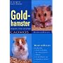 Goldhamster. Artgerecht halten und pflegen