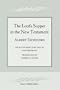 The Lord's Supper in the New Testament (History of Biblical Studies)