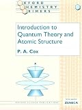 Introduction to Quantum Theory and Atomic Structure (Oxford Chemistry Primers, 37)