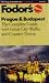 cover of Fodor's Prague and Budapest: The Complete Guide with Great Walks, the Best Dining and Day Trips