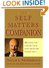 The Self Matters Companion: Helping You Create Your Life from the Inside Out