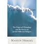 The Son of God: The Origin of Christology and the History of Jewish-Hellenistic Religion