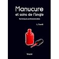 Manucure et soins de l'ongle : Techniques professionnelles