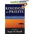 Kingdom of Priests: A History of Old Testament Israel by Eugene H. Merrill