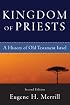Kingdom of Priests: A History of Old Testament Israel
