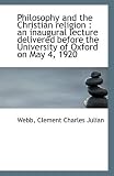 Philosophy and the Christian religion: an inaugural lecture delivered before the University of Oxfo
