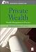 Private Wealth: Wealth Management In Practice (CFA Institute Investment Perspectives)