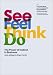 See, Feel, Think, Do: The power of instinct in business