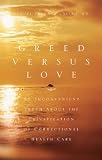 Greed Versus Love