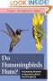 Do Hummingbirds Hum?: Do Hummingbirds Hum? Fascinating Answers to Questions about Hummingbirds (Animals Q&A)
