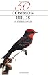 50 Common Birds of the Southwest