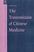 The Transmission of Chinese Medicine (Cambridge Studies in Medical Anthropology)