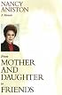 From Mother and Daughter to Friends: A Memoir