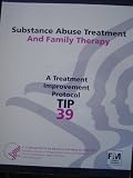 Substance Abuse Treatment and Family Therapy (A Treatment Improvement Protocol TIP 39)