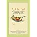 Lodge A Skillet Full of Traditional Southern Lodge Cast Iron Recipes and Memories Cookbook