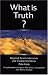 Book What is Truth?: Beyond Postmodernism and Fundamentalism