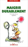 Maigrir durablement