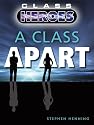 A Class Apart (Class Heroes)