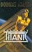 Douglas Adams' Starship Titanic: A Novel