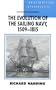 The Evolution of the Sailing Navy, 1509-1815 (British History in Perspective)