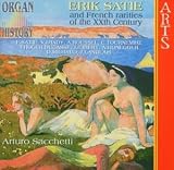 Erik Satie and French Rarities of the XXth Century