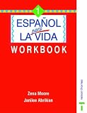 Espanol Para la Vida: Workbook Bk.1 (English and Spanish Edition)