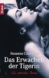 Das Erwachen der Tigerin - Ein erotischer Roman. - Susanna Calaverno