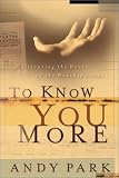 Books : To Know You More: Cultivating the Heart of the Worship Leader