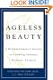 Ageless Beauty: A Dermatologist's Secrets for Looking Younger Without Surgery