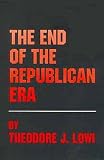 The End of the Republican Era (Julian J. Rothbaum Distinguished Lecture Series , Vol 5)