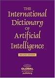 The International Dictionary of Artificial Intelligence