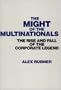 The Might of the Multinationals: The Rise and Fall of the Corporate Legend