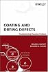 Coating and Drying Defects: Troubleshooting Operating Problems (Society of Plastics Engineers Monographs)