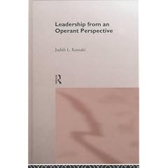 Leadership: The Operant Model of Effective Supervision (People and Organizations)