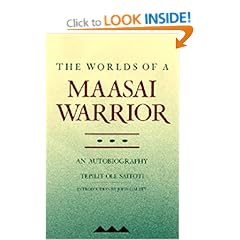 The Worlds of a Maasai Warrior: An Autobiography