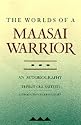 The Worlds of a Maasai Warrior: An Autobiography