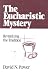 Books : The Eucharistic Mystery: Revitalizing the Tradition