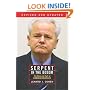 Serpent in the Bosom: The Rise and Fall of Slobodan Milosevic