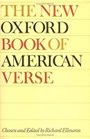 The New Oxford Book of American Verse (Oxford Books of Verse)