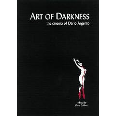 Art of Darkness: The Cinema of Dario Argento (Directors)