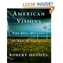 American Visions: The Epic History of Art in America