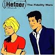 The Fidelity Wars