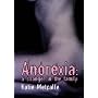 Anorexia: A Stranger in the Family