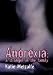 Anorexia: A Stranger in the Family