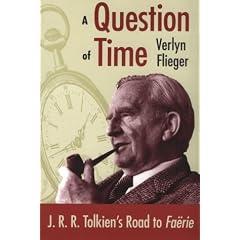 A Question of Time: J.R.R. Tolkien's Road to Faerie