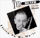 Revue Ted Heath  / Listen to My Music