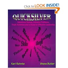 Quicksilver: Adventure Games, Initiative Problems, Trust Activities and a Guide to Effective Leadership