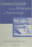 Connectionism and the Philosophy of Psychology (Bradford Books) Terence Horgan, John Tienson