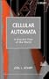 Cellular Automata: A Discrete View of the World (Wiley Series in Discrete Mathematics & Optimization)