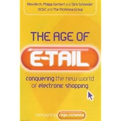 The Age of E-tail: Conquering the New World of Electronic Shopping